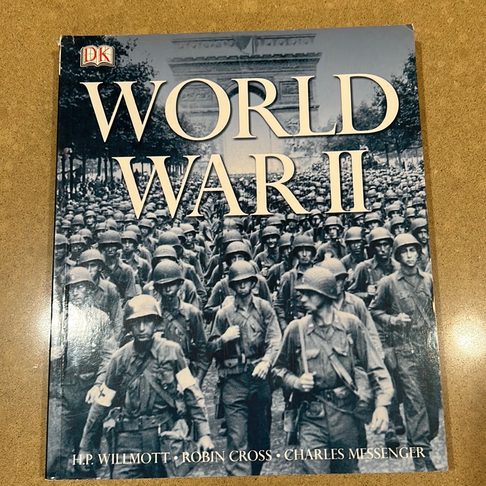 DK World War II Book by Willmott, Cross & Messenger